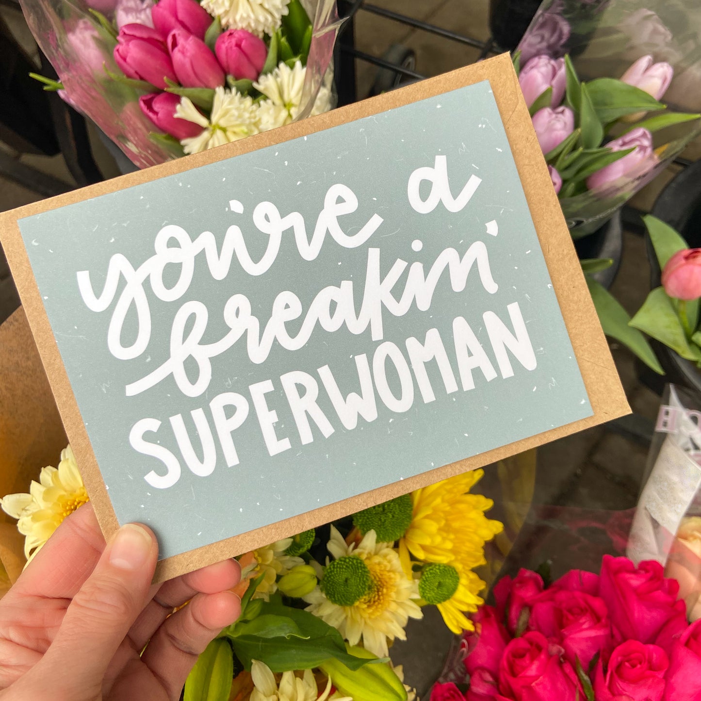 You're a Freakin Superwoman Card