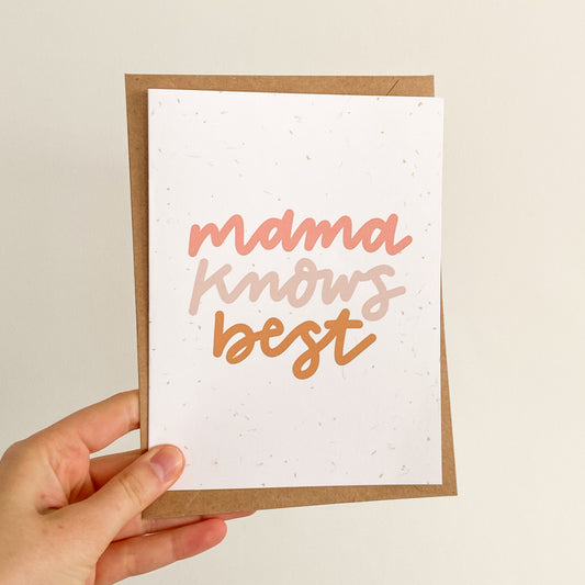 Mama Knows Best Card