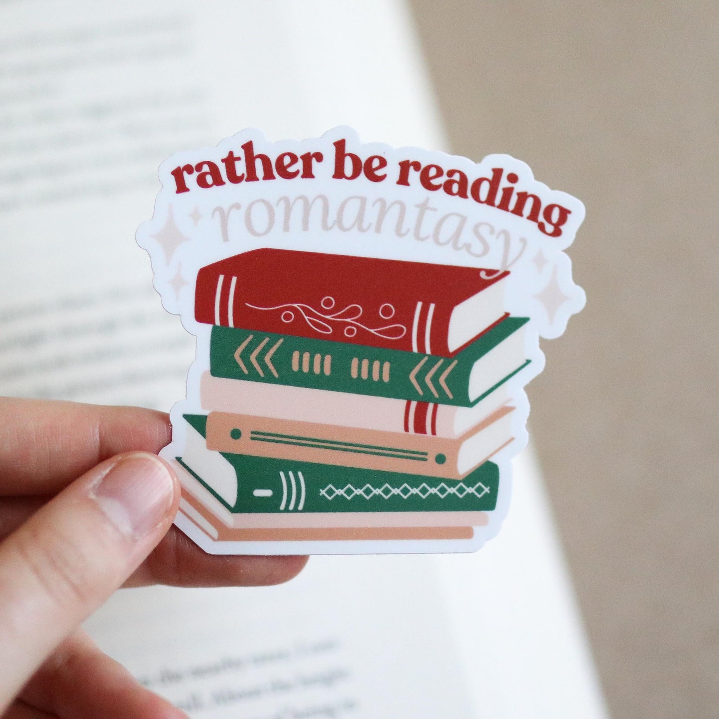 Rather be Reading Romantasy Books Sticker