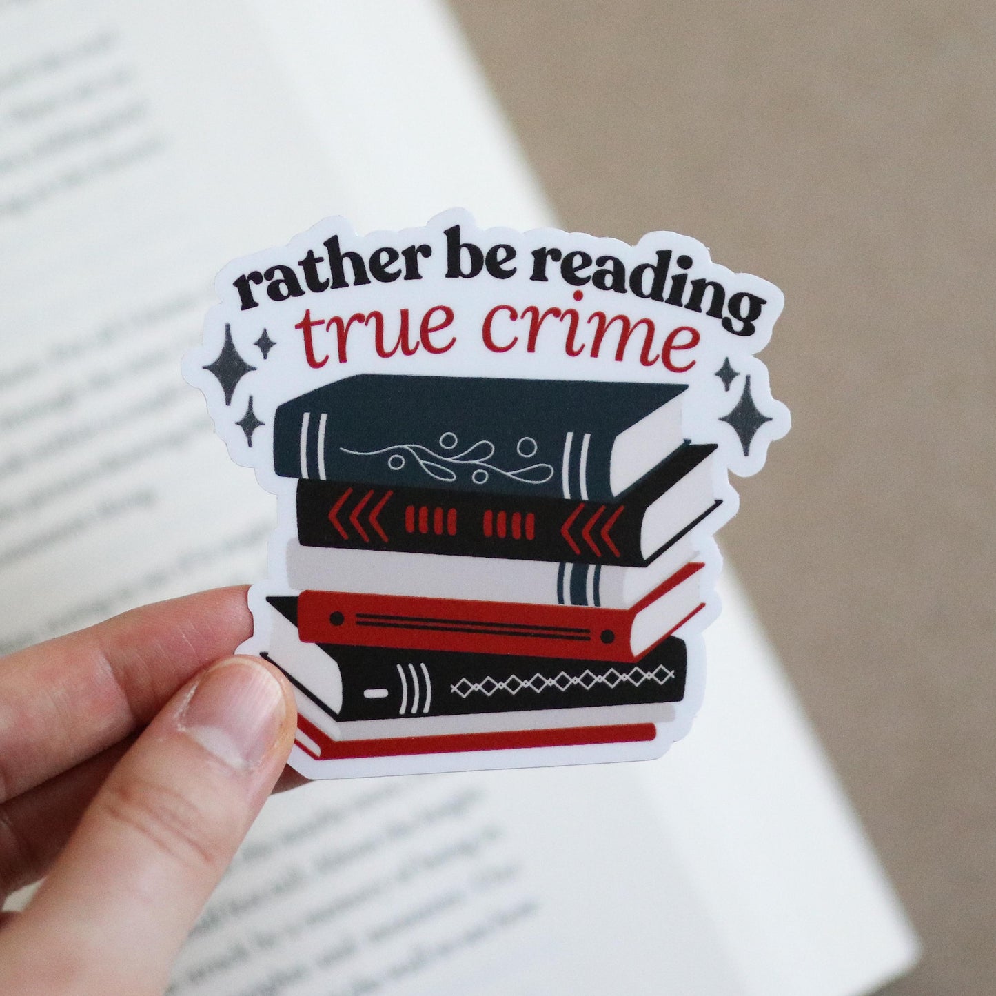 Rather be Reading True Crime Books Sticker