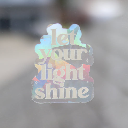 "Let your Light Shine" Suncatcher Sticker
