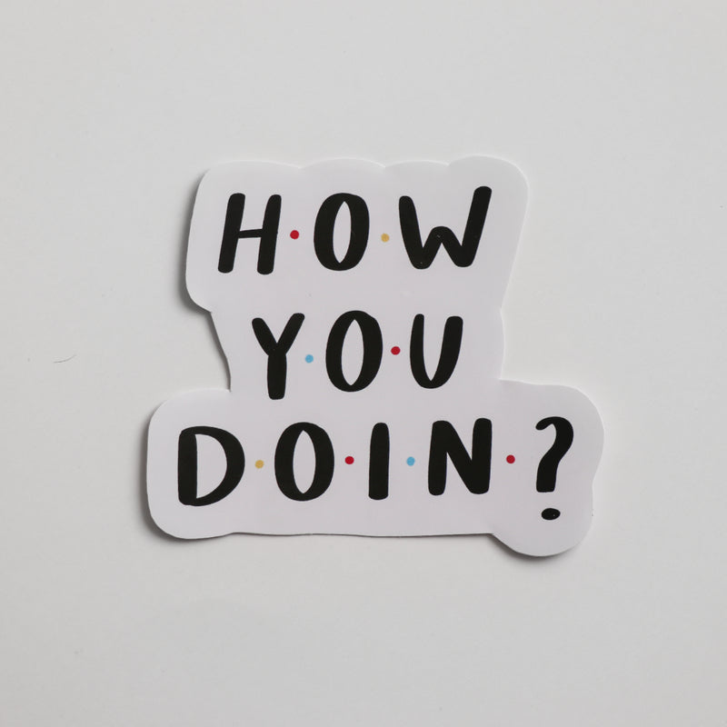 How You Doin