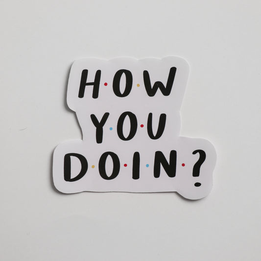 How You Doin