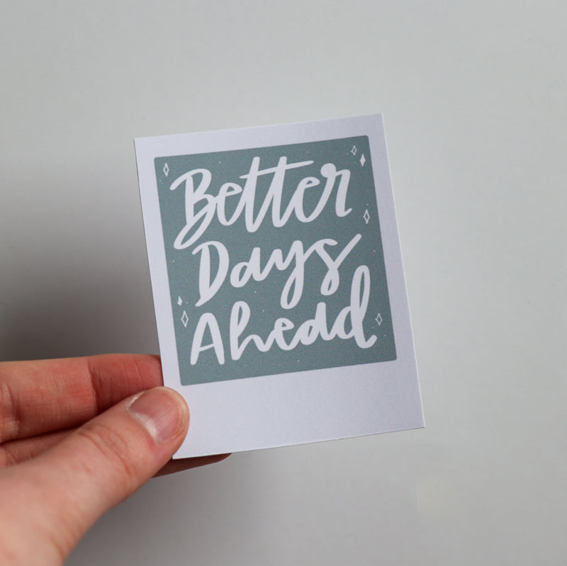 Better Days Ahead