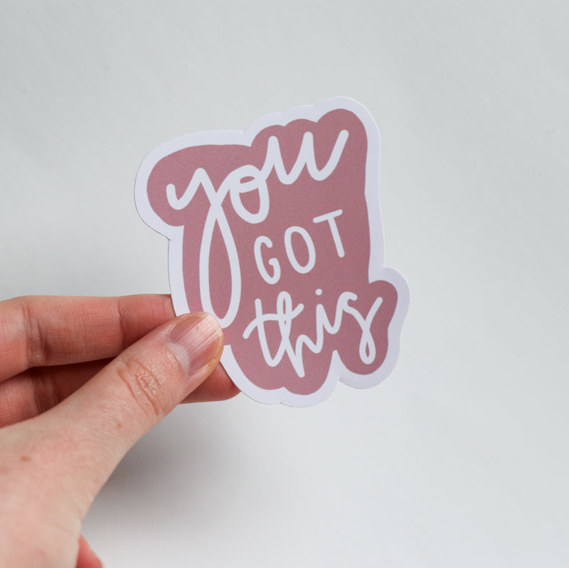 You Got This