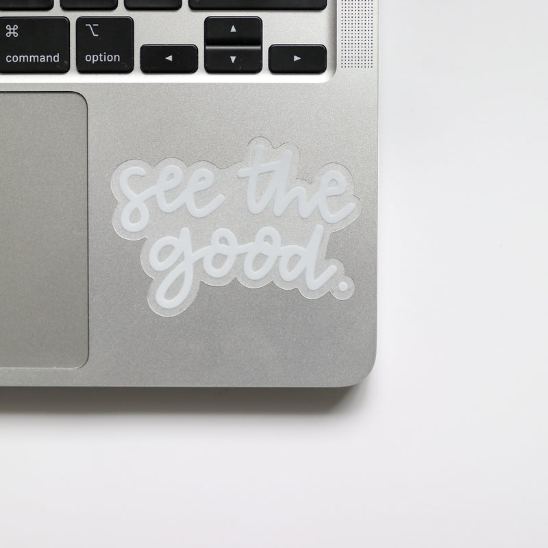 See the Good Clear Sticker