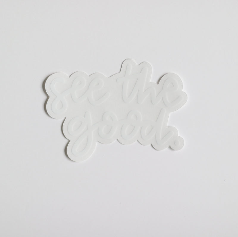 See the Good Clear Sticker